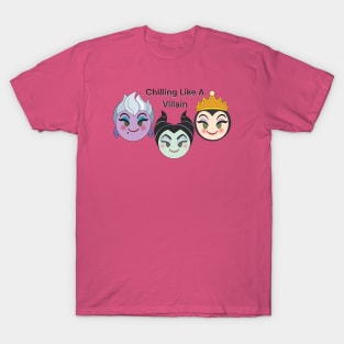 Chilling Like A Villain T-Shirt